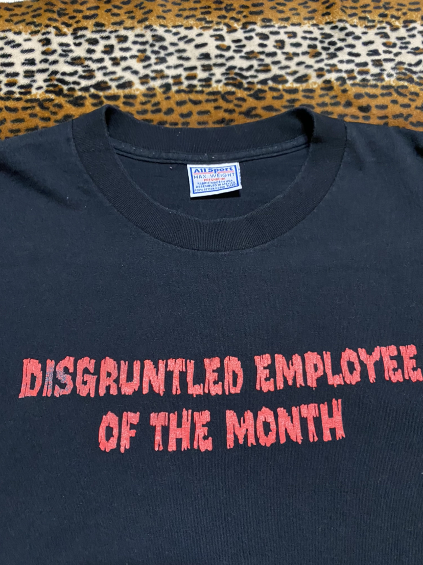 90’s DisGruntLed Employee T