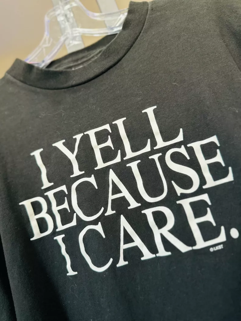 90’s I Yell Because I Care Tee