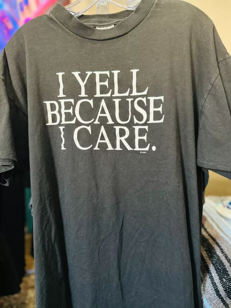 90’s I Yell Because I Care Tee