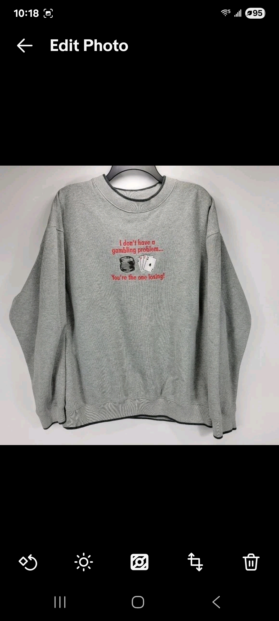 Mens XL I Dont Have A Gambling Problem Vintage Crewneck Sweatshirt Poker Cards